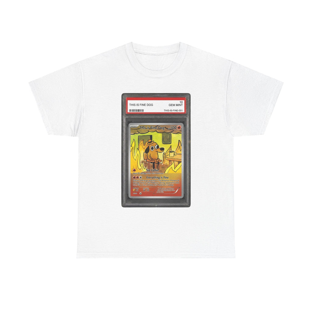 "Graded This Is Fine Dog" Premium Heavy Cotton T-shirt